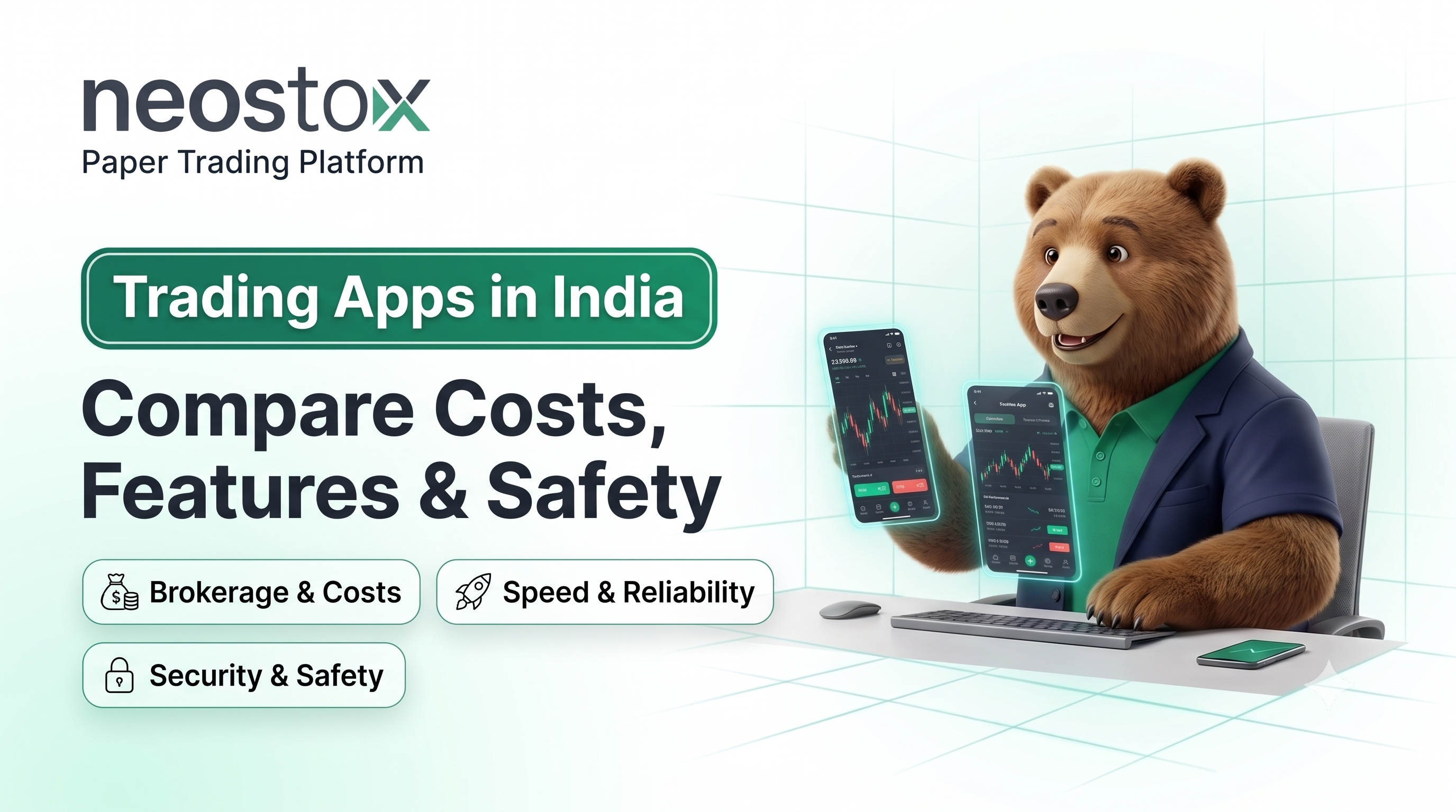 Trading Apps in India: How to Compare Costs, Features, Reliability and Safety