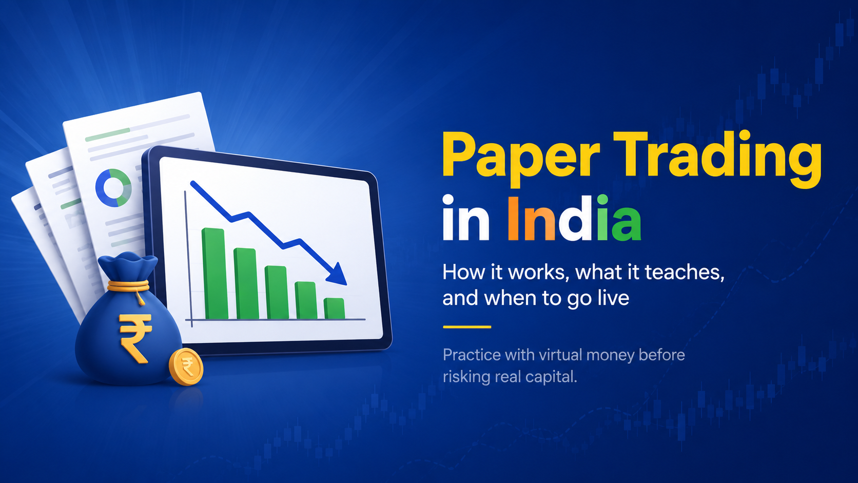 Paper Trading in India: How It Works, What It Teaches, and When to Go Live